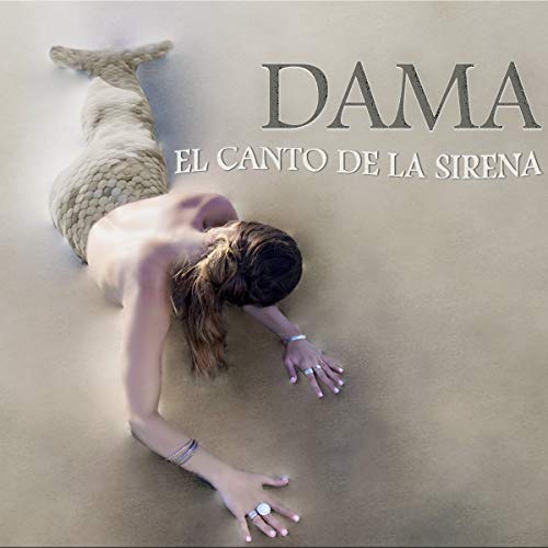 Dama - El canto de la Sirena