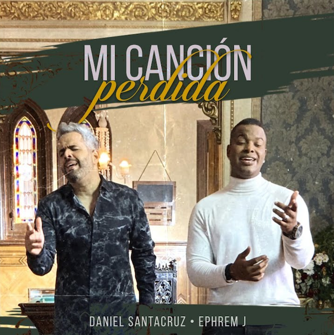 Daniel Santacruz con Ephrem J in "Mi Canción Perdida"