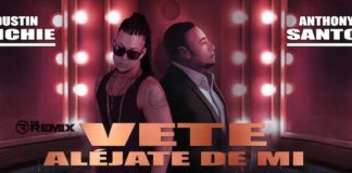 Dustin Richie e Anthony Santos - Vete Aléjate de mi