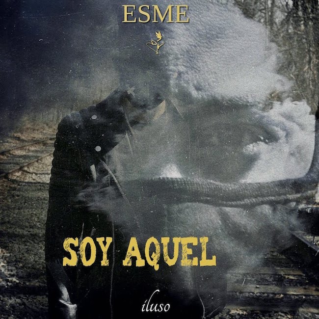 Esme - Soy Aquel