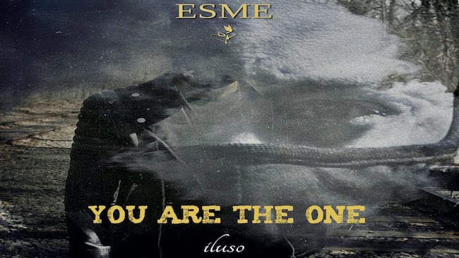 esme you are the one