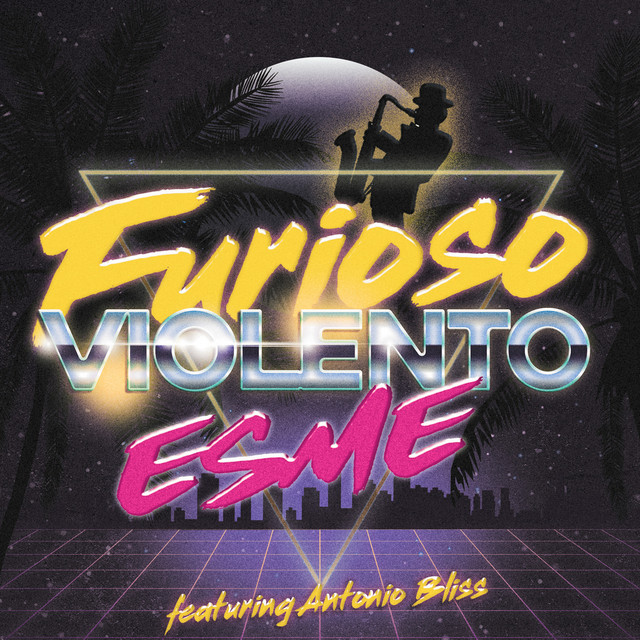 furioso violento esme antonio bliss