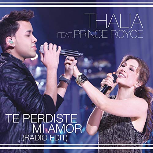 Te Perdiste Mi Amor Thalia ft Prince Royce