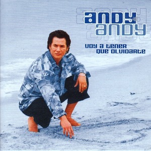 Andy Andy - Voy a tener que olvidarte