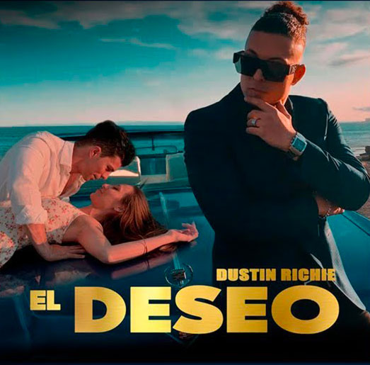 El Deseo - Dustin Richie