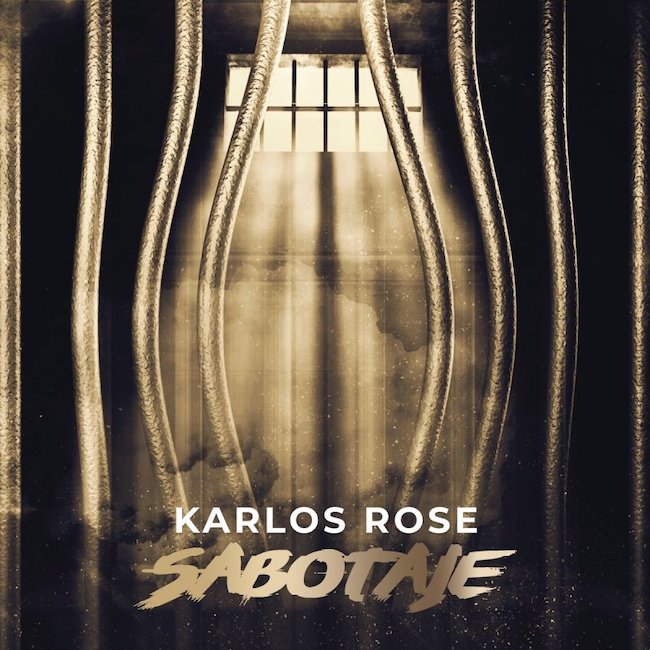 sabotaje karlos rose