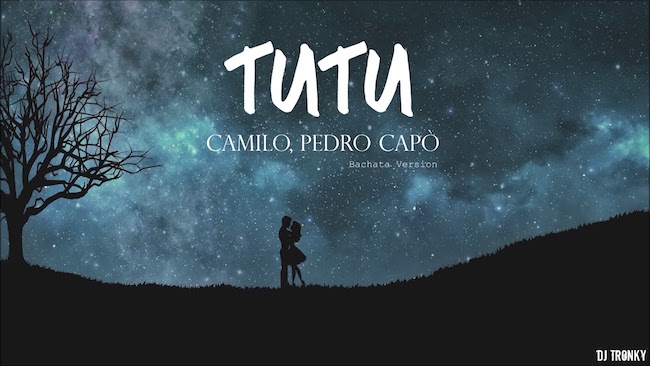 Camilo, Pedro Capó - Tutu (bachata version)