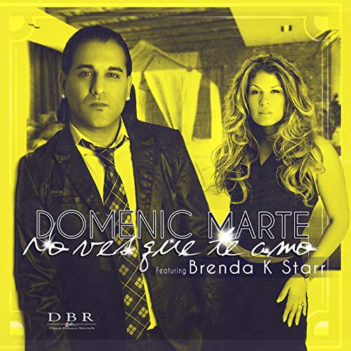 domenic marte brenda k starr no ves que te amo