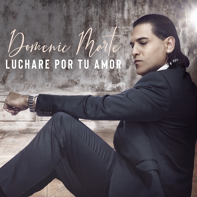 Domenic Marte - Luchare Por Tu Amor 