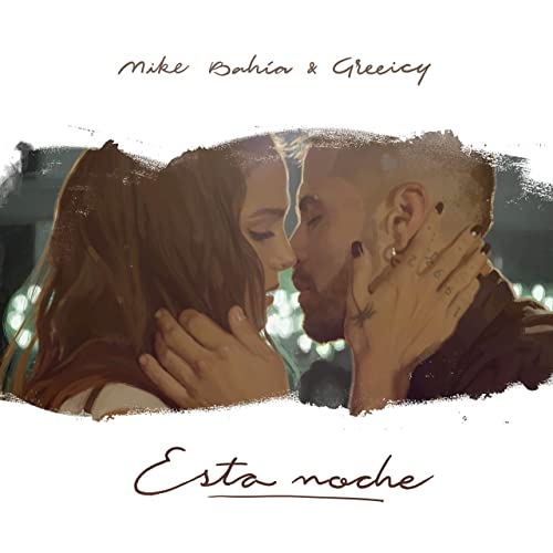 Mike Bahía & Greeicy - Esta Noche