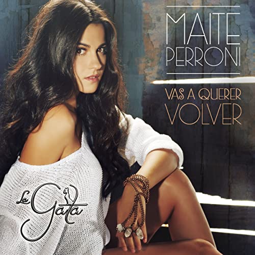 maite perroni vas a querer volver