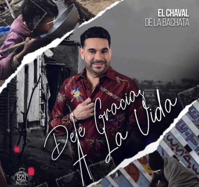 Dele gracias a la vida - El Chaval De La Bachata