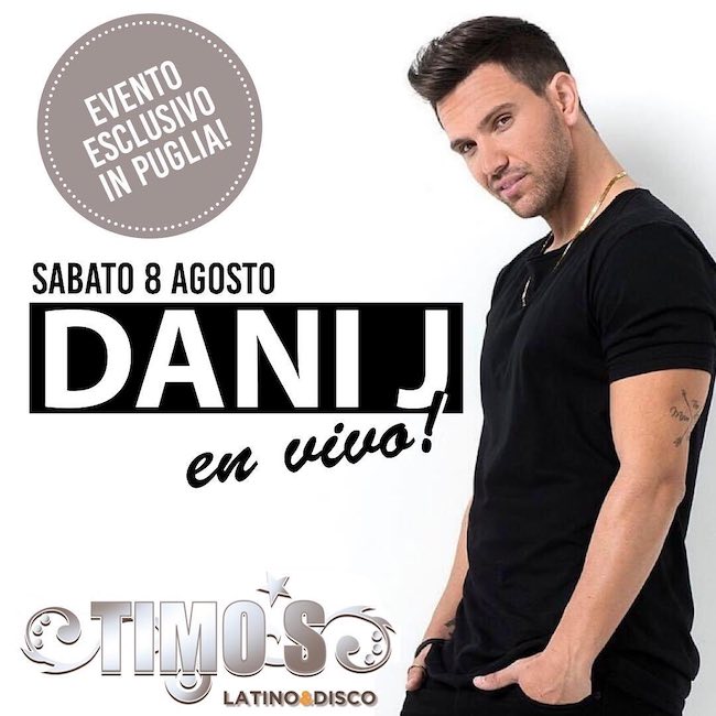 Dani J in concerto al Timo's latino & disco l'8 agosto