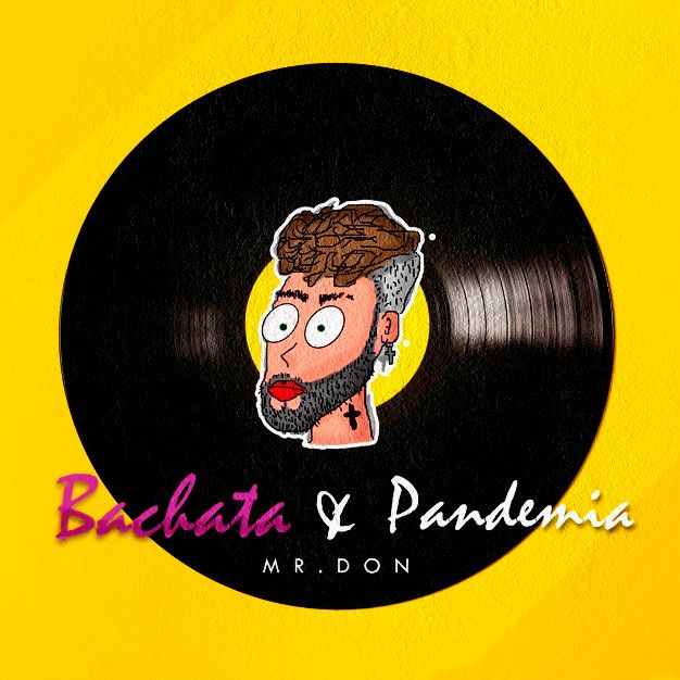 bachata & pandemia mr don