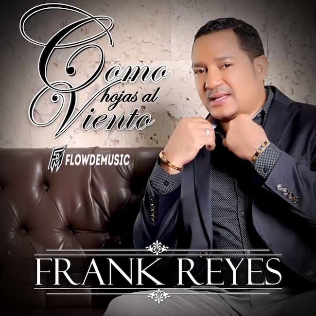 como hojas el viento - Frank Reyes