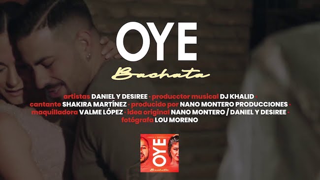 Oye - Dj Khalid X Shakira Martínez X Daniel & Desiree