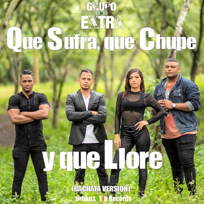 Que sufra, que chupe y que llore - Grupo Extra ft. Mayker