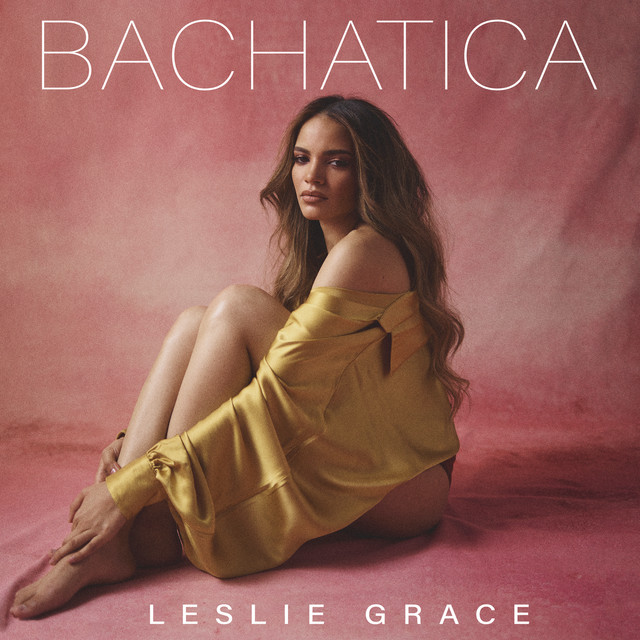 bachatica leslie grace