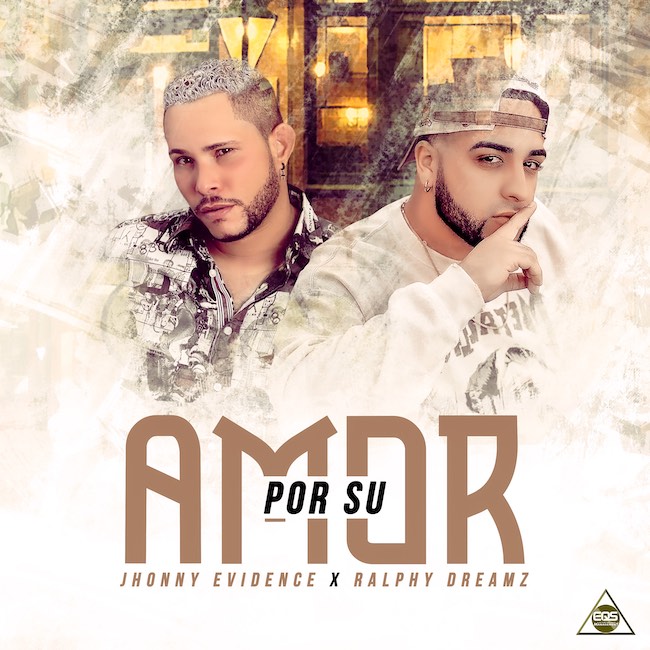 Jhonny Evidence, Ralphy Dreamz - Por Su Amor