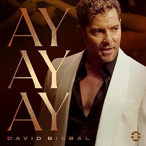 ay ay ay david bisbal