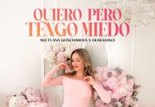 L’artista Svetlana Goncharova presenta il suo nuovo singolo “Quiero Pero Tengo Miedo” quiero pero